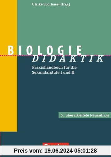 Fachdidaktik: Biologie-Didaktik: Praxishandbuch für die Sekundarstufe I und II